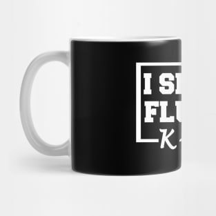 I Speak Fluent K-Pop Mug